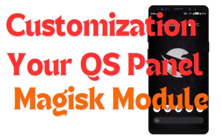 Better QS Panel Customization Magisk Module Latest 2024